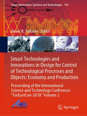 cover image of Smart Technologies and Innovations in Design for Control of Technological Processes and Objects